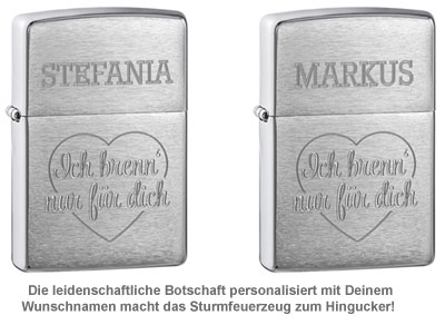 Zippo Feuerzeug mit Gravur - Ich brenn' nur für dich 3387 - 1