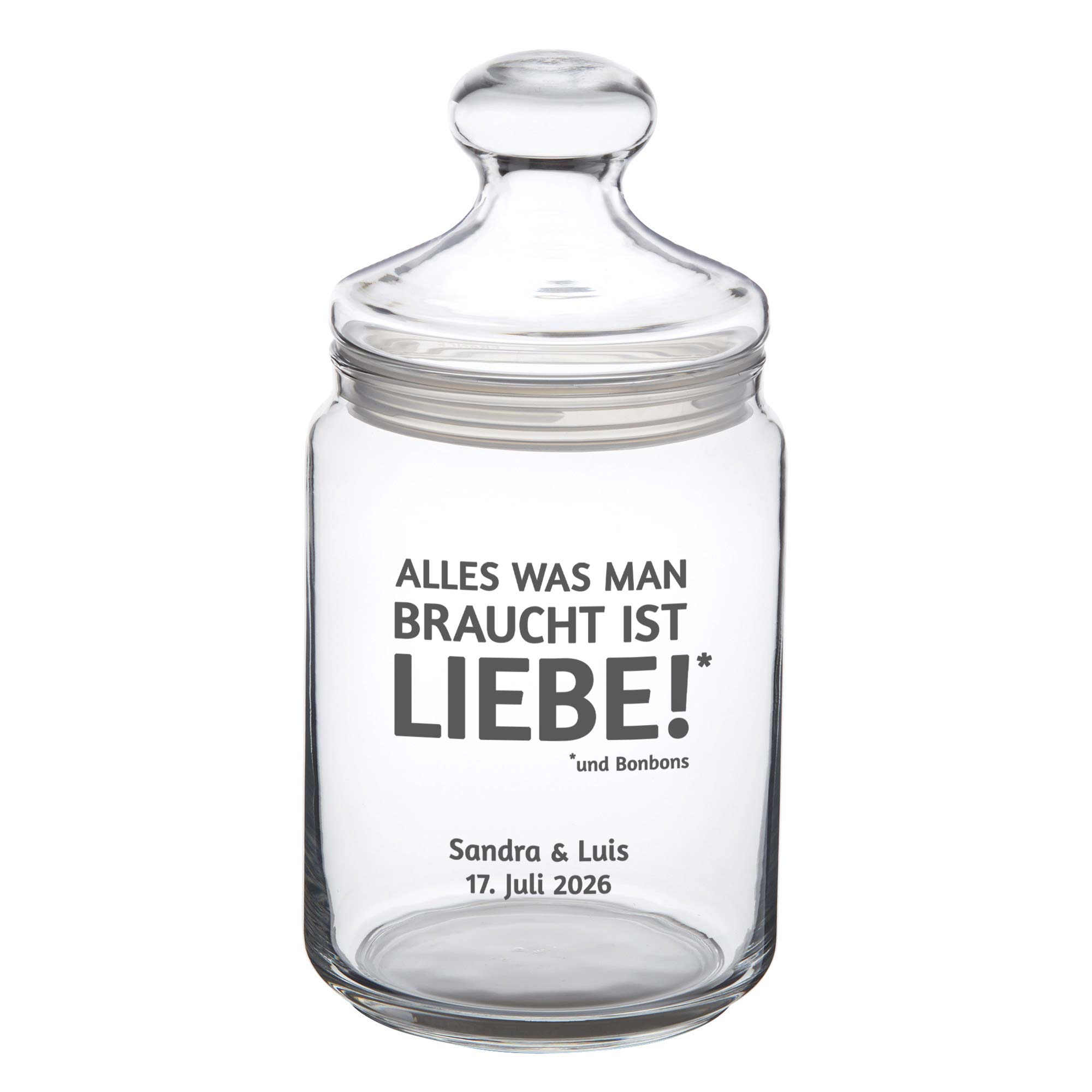 Bonbonglas mit Gravur - Alles was man braucht ist Liebe